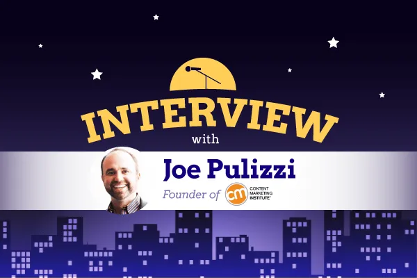 Ecommerce Interview with Joe Pulizzi from Content Marketing Institute