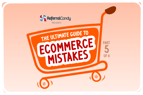 Ecommerce Mistakes #5: Closing Sale Mistakes [Infographic]
