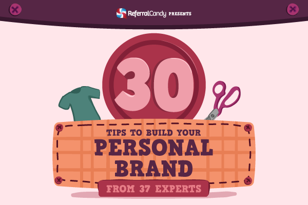 30 Personal Branding Tips From 37 Experts [Infographic]