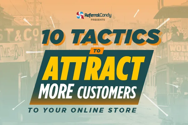 10 Easy Ways To Attract Customers Online (Free Of Charge)