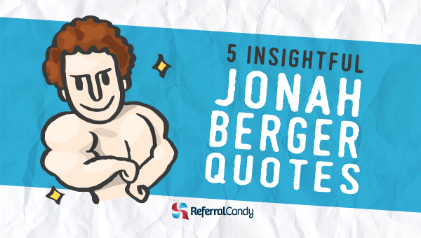 Jonah Berger 'Contagious' Quotes: 5 Insightful Lessons On Sharing