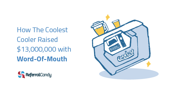 The Coolest Cooler Raised $13,000,000 Using Word-Of-Mouth