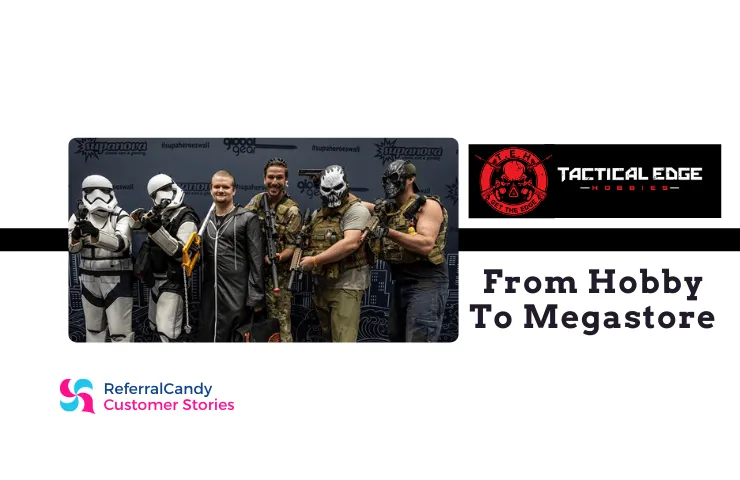 Tactical Edge: From Hobby to Megastore