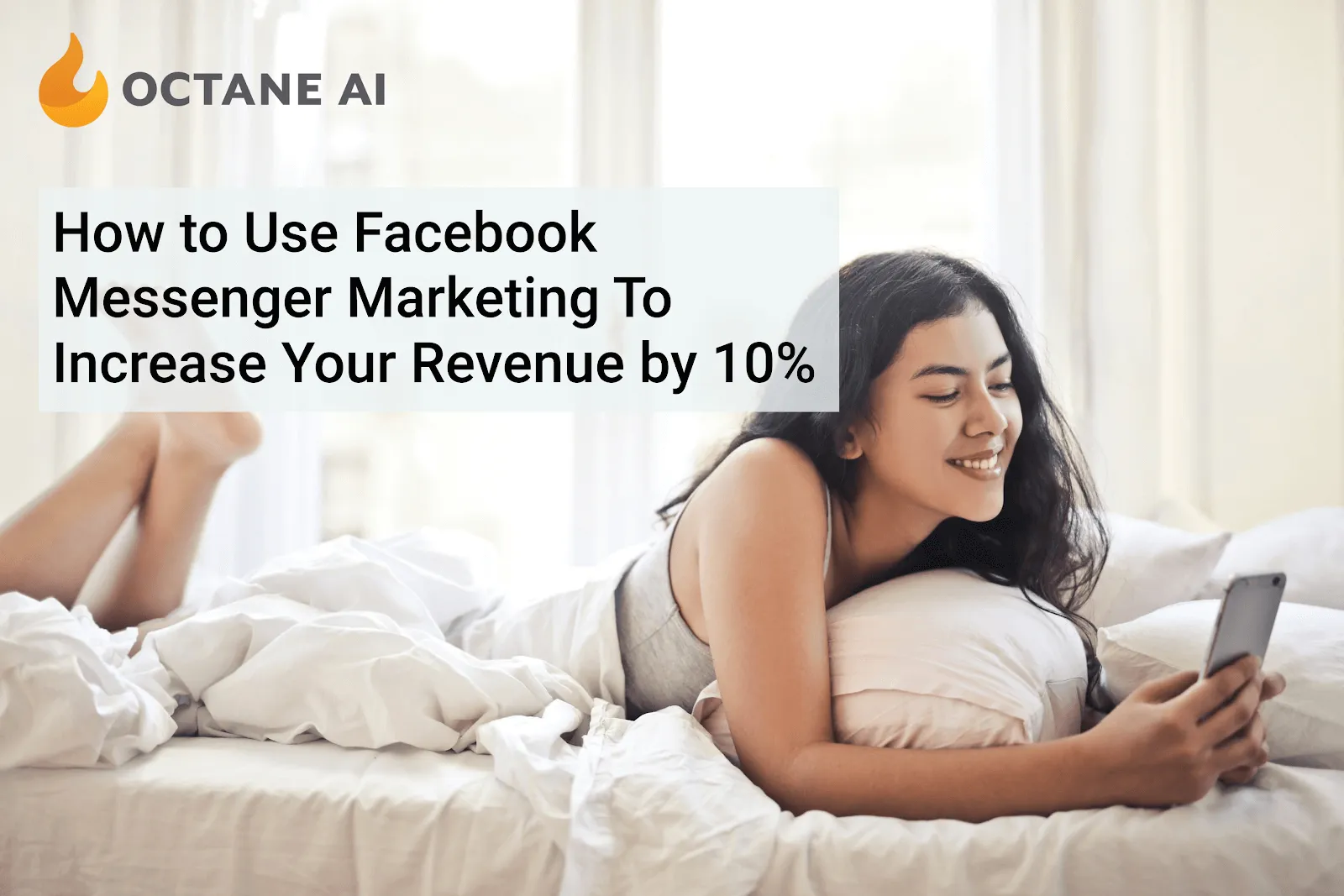 How to Use Facebook Messenger Marketing To Increase Your Revenue by 10% [Guestpost]