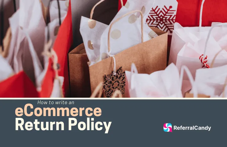 How to Write an eCommerce Return Policy that's a Win for Both You and Your Customers