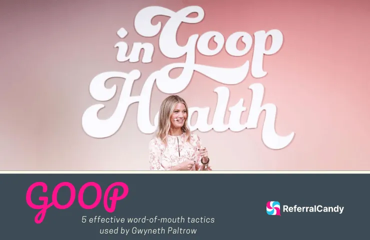 5 Genius Goop Marketing Tactics (You Can Steal For Your Store)
