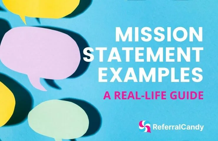 7 Inspiring Mission Statement Examples (And How To Write Your Own)
