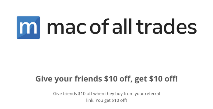 mac of all trades referralcandy case study give get